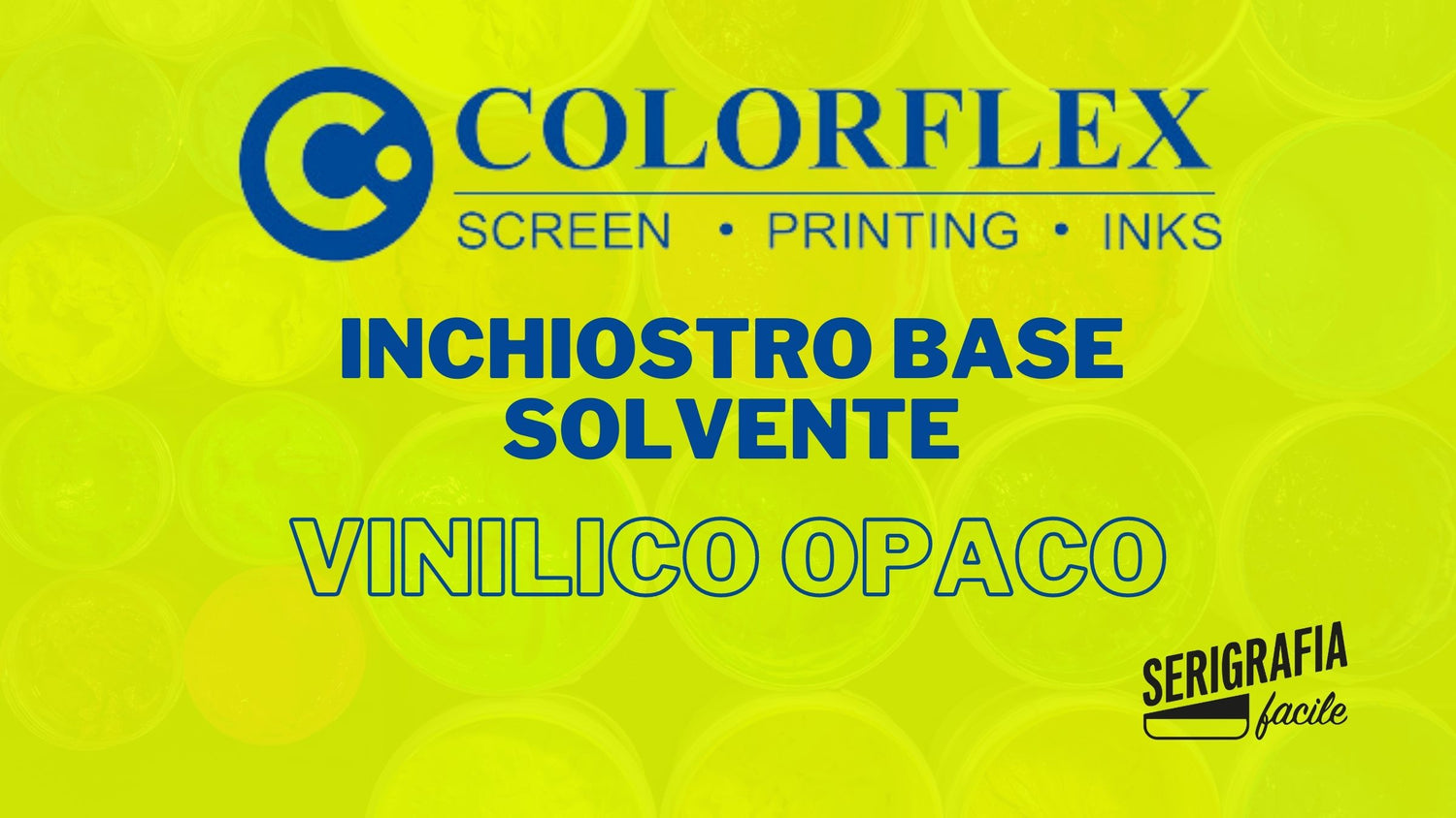 INCHIOSTRI VINILICI OPACHI - COLORFLEX